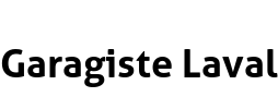 Garagiste Laval